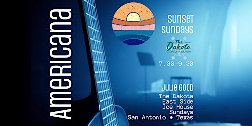 Image principale de Sunset Sundays at The Dakota Featuring Julie Good's Americana Songs