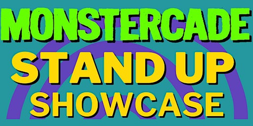 Immagine principale di Monstercade Stand-up Showcase 