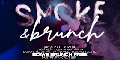Primaire afbeelding van Smoke and Brunch x Day Party, Bdays EAT FREE, 2hrs bottomless drinks
