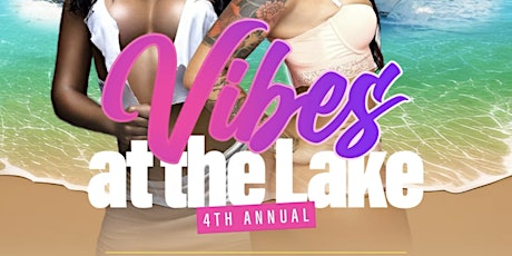 Imagem principal do evento VIBES AT THE LAKE : SPRING FLING LAKE PARTY