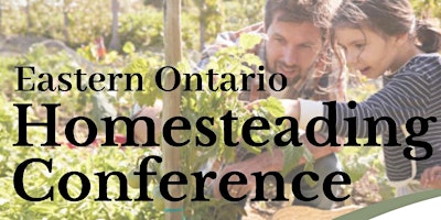 Imagem principal do evento Eastern Ontario Homesteading Conference
