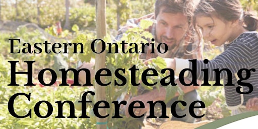 Imagem principal do evento Eastern Ontario Homesteading Conference