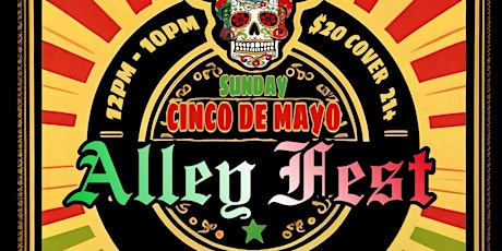 Cinco De Mayo Alley Fest 2024