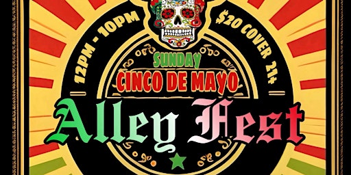 Hauptbild für Cinco De Mayo Alley Fest 2024