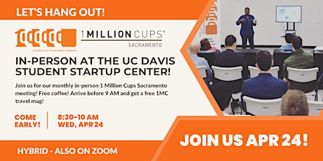 1 Million Cups Sacramento at UC Davis Student Startup Center