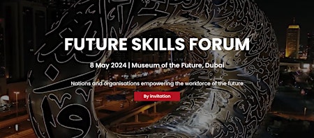 Future Skills Forum at the Museum of the Future primary image