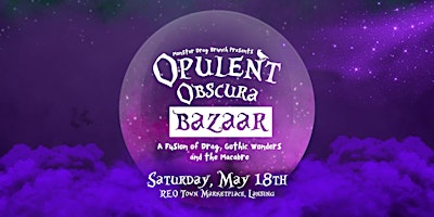 Opulent Obscura Bazaar: A Fusion of Drag, Gothic Wonders and the Macabre  primärbild