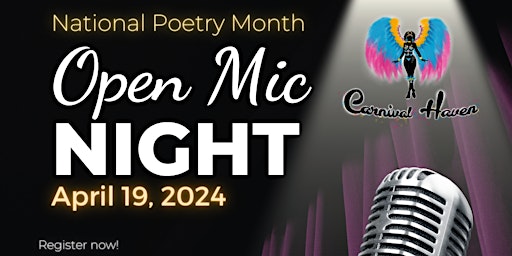 Primaire afbeelding van Carnival Haven's Fourth Annual National Poetry Month Open Mic Night