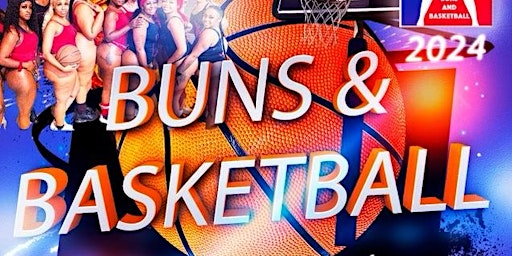 Hauptbild für BUNS AND BASKETBALL BIRMINGHAM