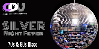 Hauptbild für Crazy Disco Underground "Silver Night Fever"
