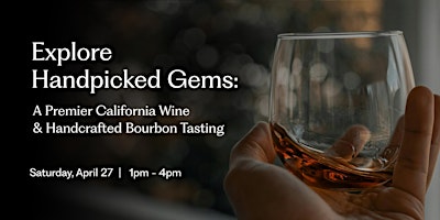 A Delicious Afternoon of California Wines & American Bourbons primary image