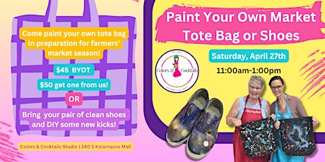 Paint Your Own Market Tote Bag or Shoes!