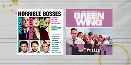 Primaire afbeelding van Writing to music from... Horrible Bosses + Green Wing