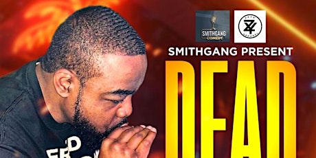 K. SMITH "DEAD WEIGHT "COMEDY SPECIAL