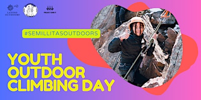 Primaire afbeelding van Latino Outdoors Colorado | Youth Outdoor Climbing Day
