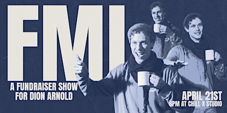 FML - A Fundraiser Show for Dion Arnold - 8pm primary image