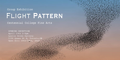 Flight Pattern-Centennial College FAS Group Show primary image