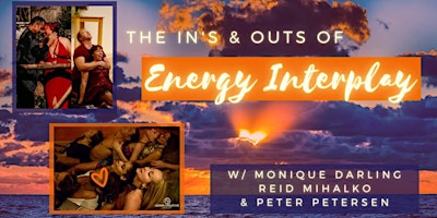 Imagem principal do evento NY The In's and Out's of Energy Interplay w/ Reid, Monique, and Peter