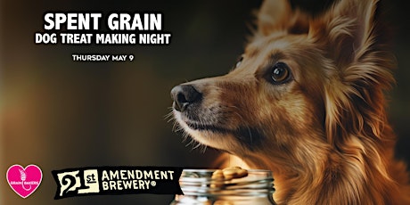 21st Amendment Spent Grain Dog Treat Making Night