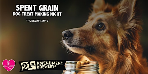 Imagem principal do evento 21st Amendment Spent Grain Dog Treat Making Night