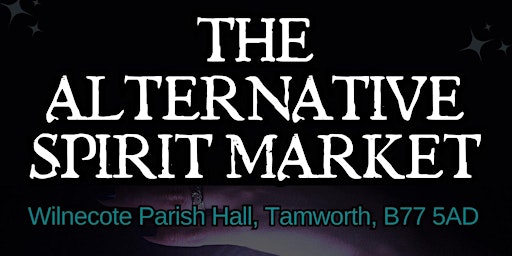 Primaire afbeelding van The Alternative Spirit Market - Tamworth
