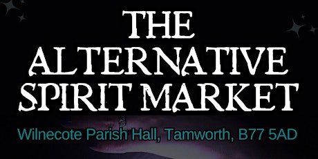 The Alternative Spirit Market - Tamworth