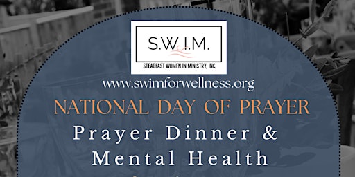 Imagem principal do evento The National Day of Prayer Dinner & Mental Health Fundraiser