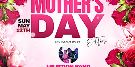 Grille and Chill Brunch Series: Mother's Day Edition