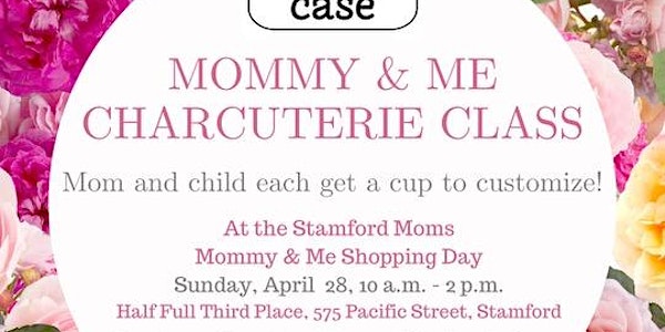 Mommy & Me Charcuterie Class