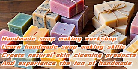 Handmade soap making workshop: Learn handmade soap making skills