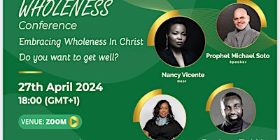 Hauptbild für Embracing Wholeness In Christ Conference 2024