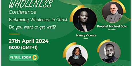 Embracing Wholeness In Christ Conference 2024