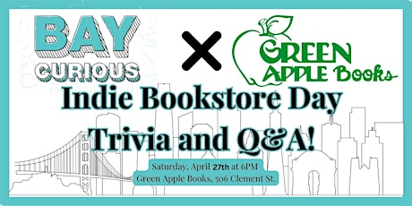 Green Apple Books x Bay Curious Trivia, Q&A and Book Signing