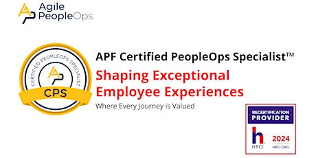 APF Certified PeopleOps Specialist™ (APF CPS™) | May  16-17, 2024