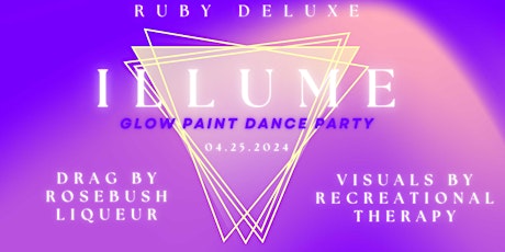 Hauptbild für ILLUME: Glow Paint Dance Party