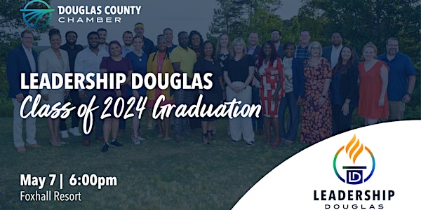 Leadership Douglas Class of 2024 Graduation