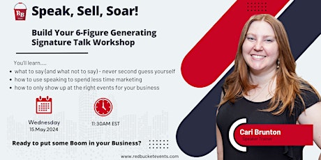 Speak, Sell, Soar Workshop: Build Your 6-Figure Generating Signature Talk