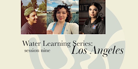 Water Learning Series: Los Angeles - session nine
