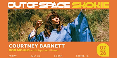 Imagem principal do evento Out of Space Skokie: Courtney Barnett with Bob Mould and Squirrel Flower