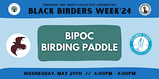 Primaire afbeelding van T3C Black Birders Week '24: BIPOC Birding Paddle