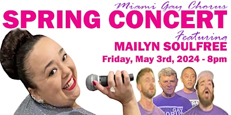 MIAMI GAY CHORUS Spring Concert with MAILYN SOULFREE