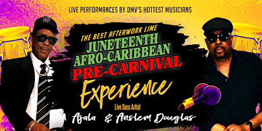 Primaire afbeelding van The Best Afterwork Lime - Juneteenth/Afro-Caribbean Pre-Carnival Experience