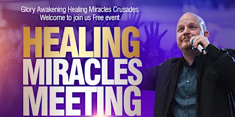 Healing Miracles Meeting