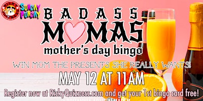 Imagem principal do evento Badass Mamas Mother's Day Bingo!