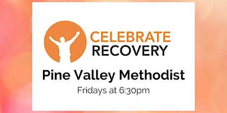 Celebrate Recovery at Pine Valley Methodist Church