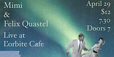 Imagem principal do evento Mimi & Felix Quastel Live at L'orbite Cafe