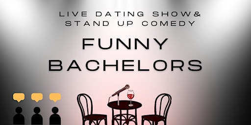 Funny Bachelors: Live Dating & Stand Up Comedy  primärbild