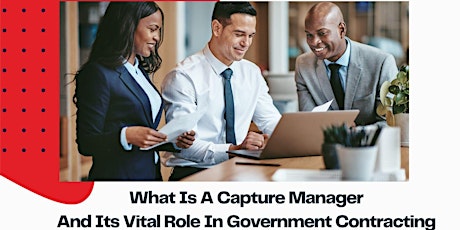 What Is A Capture Manager And Its Vital Role In Government Contracting primary image