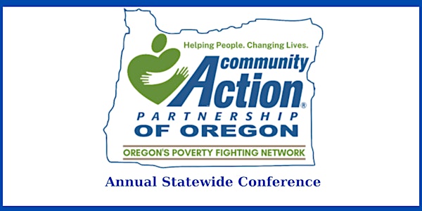 Community Action Partnership of Oregon Annual Statewide Conference