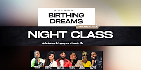 Birthing Dreams | Night Class